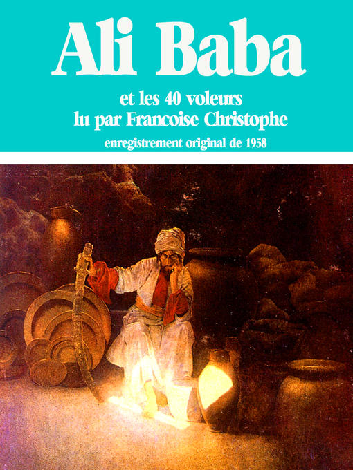 Title details for Ali Baba et les 40 voleurs by Françoise Christophe - Available